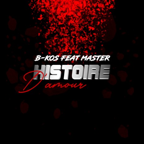 Histoire d'amour | Boomplay Music