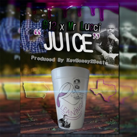 Juice ft. Mr. Lucci | Boomplay Music