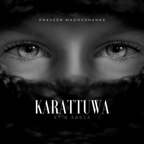 Karattuwa ft. Kassa & KT | Boomplay Music