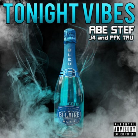 Tonight Vibes ft. J4 & PFK TRU | Boomplay Music