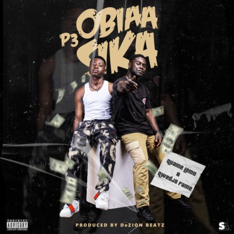 Obia P3 Sika ft. Qwedjo Fame | Boomplay Music
