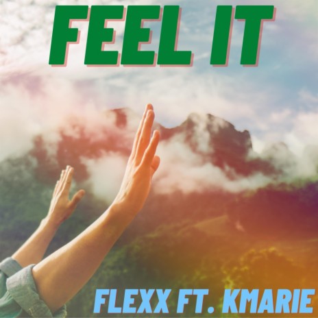 Feel It ft. KMarie