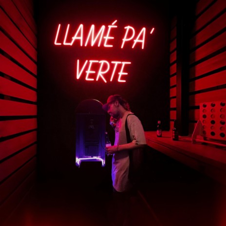 Llamé Pa' Verte | Boomplay Music