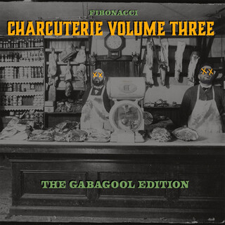 Charcuterie Vol. 3: The Gabagool Edition