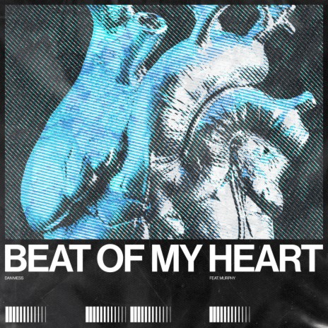 Beat Of My Heart ft. Murphy | Boomplay Music