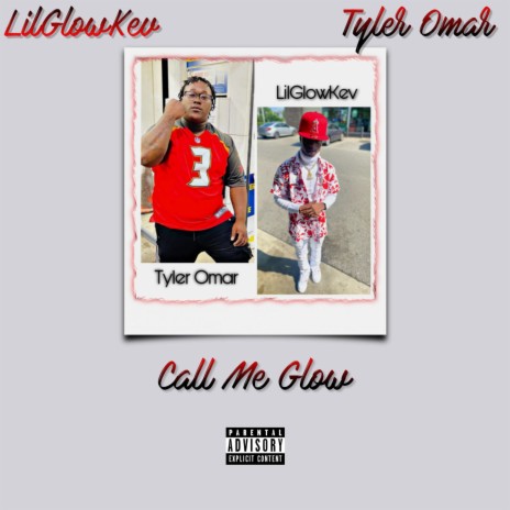 Call Me Glow ft. Tyler Omar