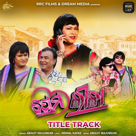 Prem Leela - Title Track (From Prem Leela) ft. Nirmal Nayak | Boomplay Music