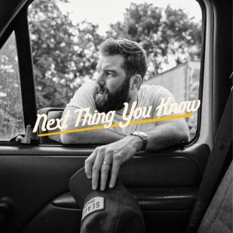 Next Thing You Know | Boomplay Music