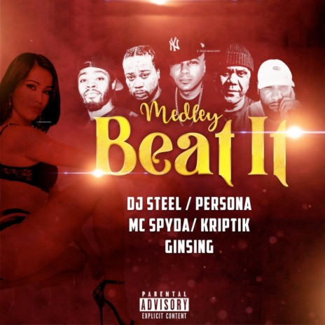 Beat It (Medley) ft. MC Spyda, Kriptik, DJ Steel & Ginsing | Boomplay Music