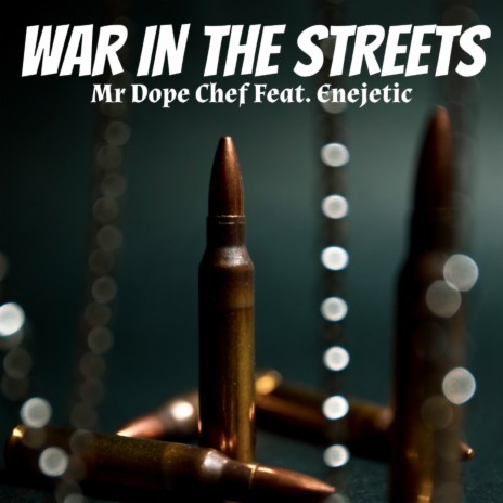 War In The Streets ft. Enjectic | Boomplay Music