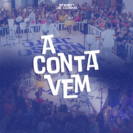 A Conta Vem | Boomplay Music