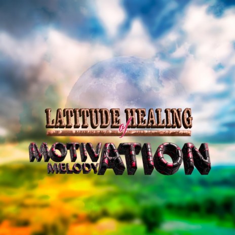 Latitude Healing