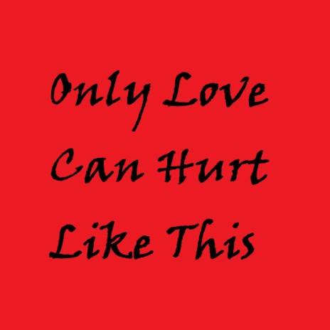 Only Love Can Hurt Like This (Speed Up Remix) | Boomplay Music