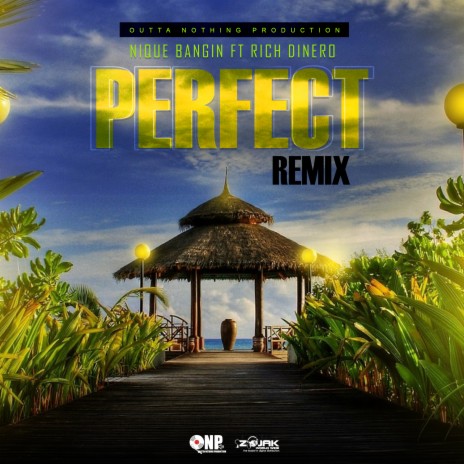 Perfect Remix ft. Rich Dinero | Boomplay Music