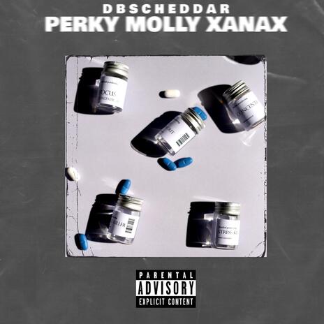 Perky Molly Xanax | Boomplay Music