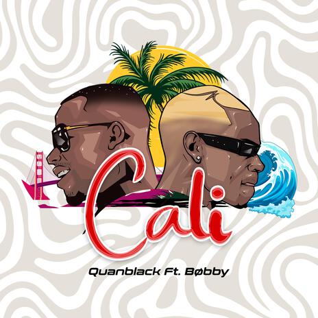 Cali (Remix) ft. Quanblack | Boomplay Music