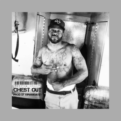 Chest out | Boomplay Music