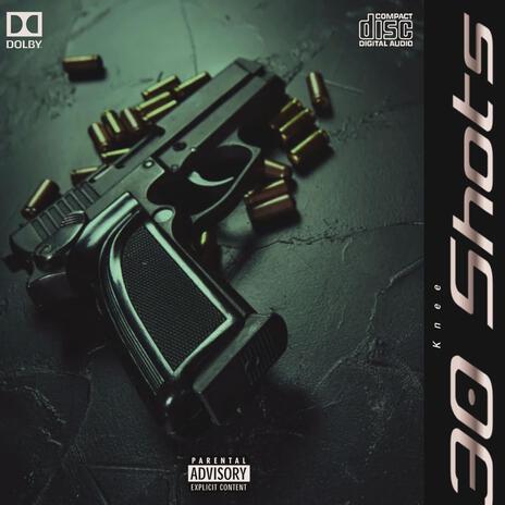 30 Shots | Boomplay Music