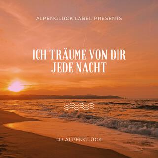 Ich träume von dir jede Nacht lyrics | Boomplay Music