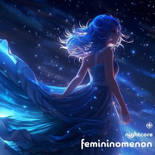 Femininomenon (Nightcore)