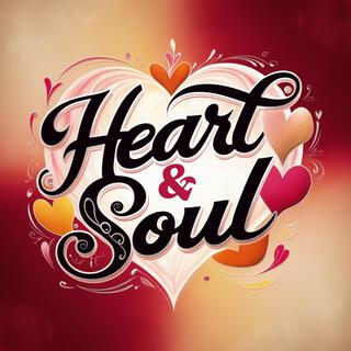 Heart & Soul