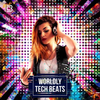 Worldly Tech Beats