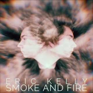 Smoke and Fire (Deluxe Single)