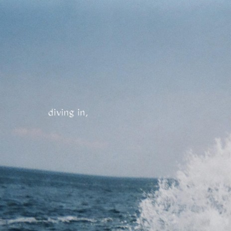 diving in, | Boomplay Music
