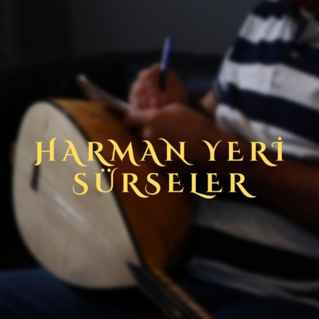 Harman Yeri Sürseler | Boomplay Music