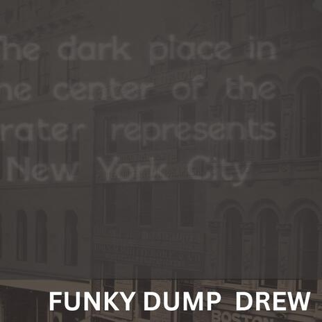 FUNKY DUMP ft. BNJMN & Patrick Andy | Boomplay Music