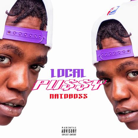 LOCAL PU$$Y | Boomplay Music