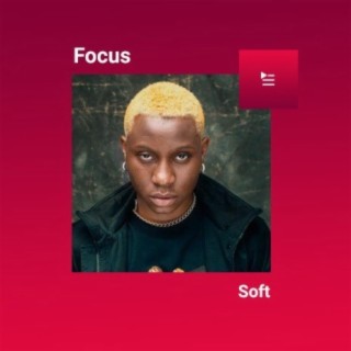 Focus: Soft | Boomplay Music