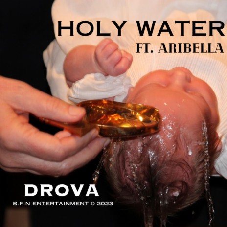 Holy Water ft. Aribella | Boomplay Music