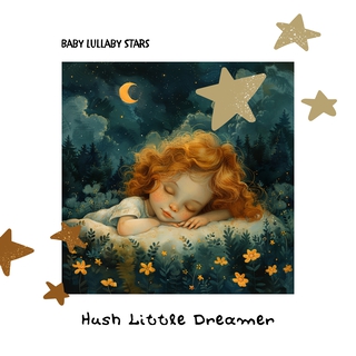 Hush Little Dreamer