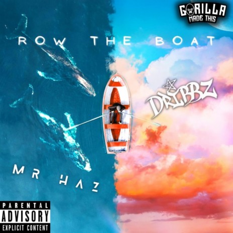 Row The Boat ft. Dribbz | Boomplay Music