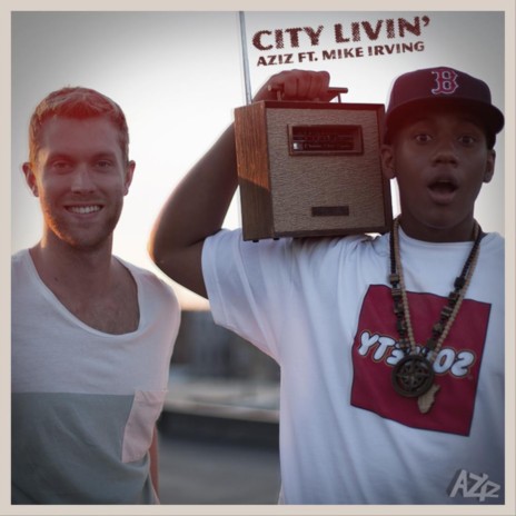 City Livin' (feat. Mike Irving) | Boomplay Music