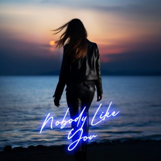 Nobody Like You lyrics | Boomplay Music