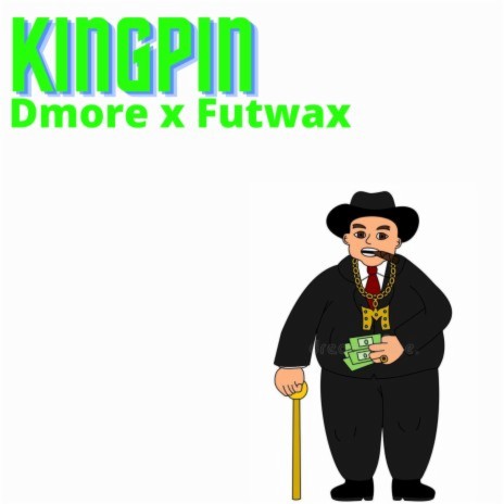 Kingpin ft. Futwax | Boomplay Music