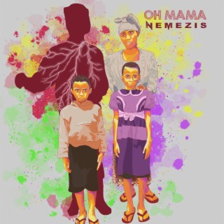 OH MAMA lyrics | Boomplay Music