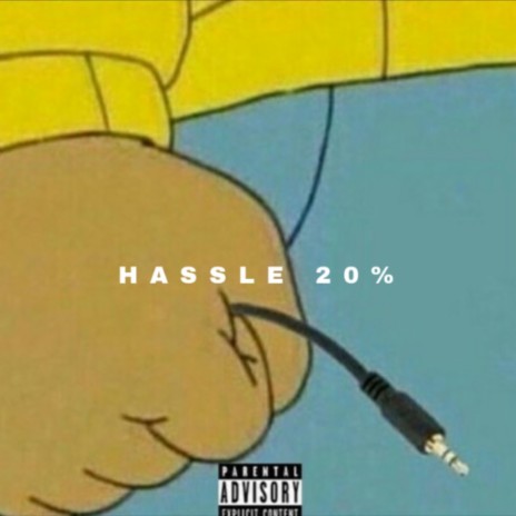 HASSLE 20 PERCENT | Boomplay Music