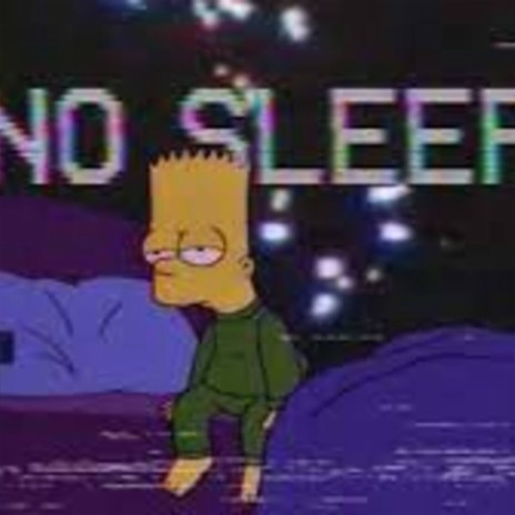 No Sleep | Boomplay Music