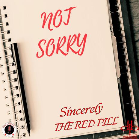 NOT SORRY | Boomplay Music