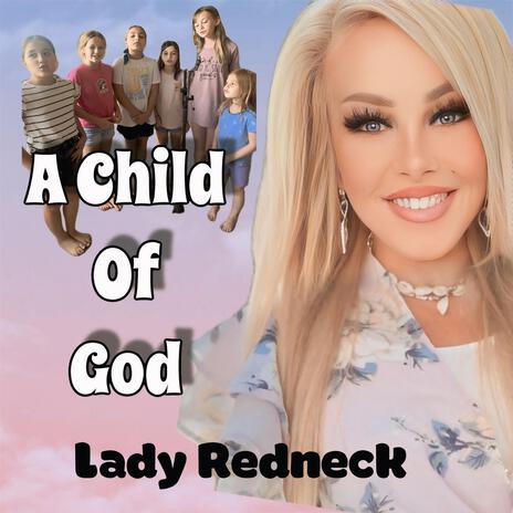 A Child of God ft. Brynn Lee Lowry, Lyla Davis, Rosie Davis, Cora Yost & Cambria | Boomplay Music