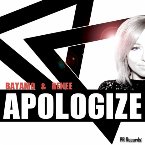 Apologize ft. Renee | Boomplay Music