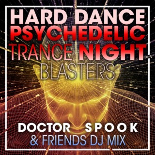Hard Dance Psychedelic Trance Night Blasters (DJ Mix)