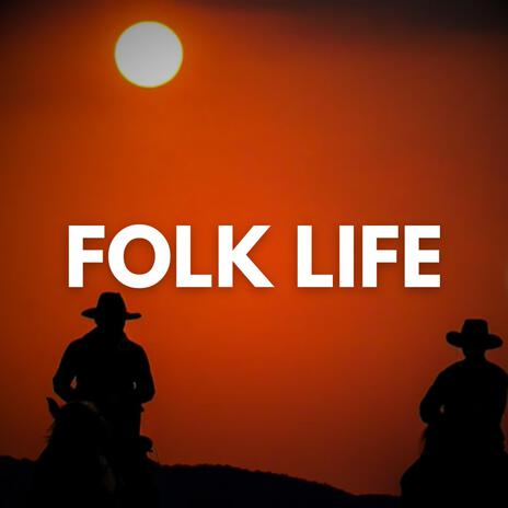 Folk Life | Boomplay Music