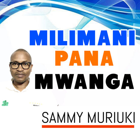 Milimani Pana Mwanga | Boomplay Music