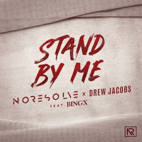 Stand By Me ft. Drew Jacobs & Bingx | Boomplay Music