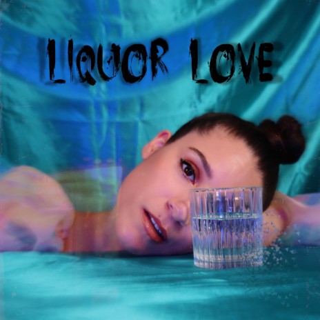 Liquor Love | Boomplay Music