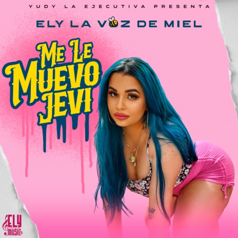 Me Le Muevo Jevi | Boomplay Music